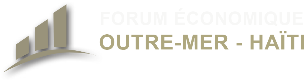 Forum Économique Outre-Mer / Haïti